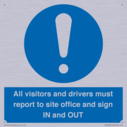 all-visitors-and-drivers-must-report-to-site-office-and-sign-in-and-out~